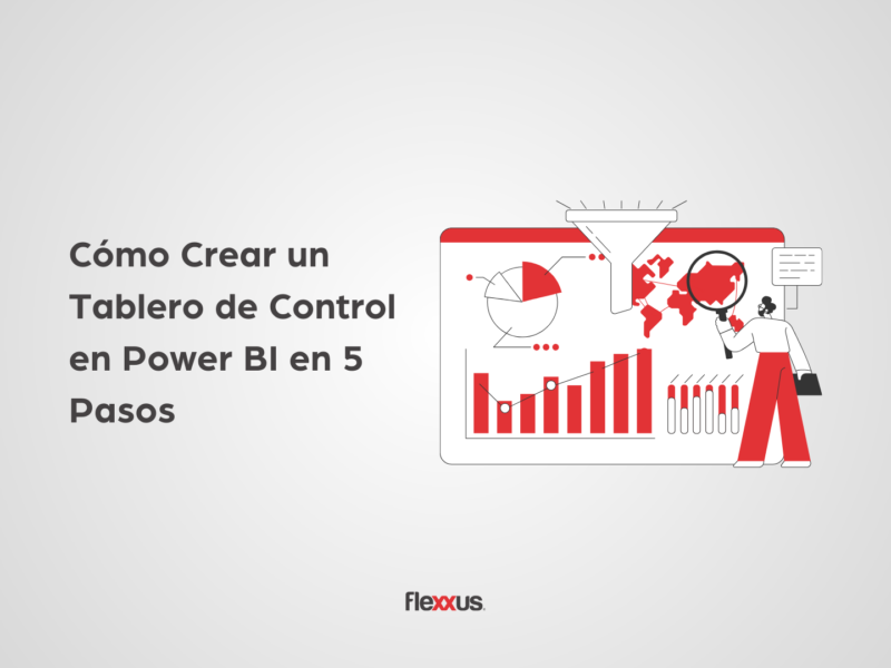 Cómo Crear un Tablero de Control en Power BI en 5 Pasos