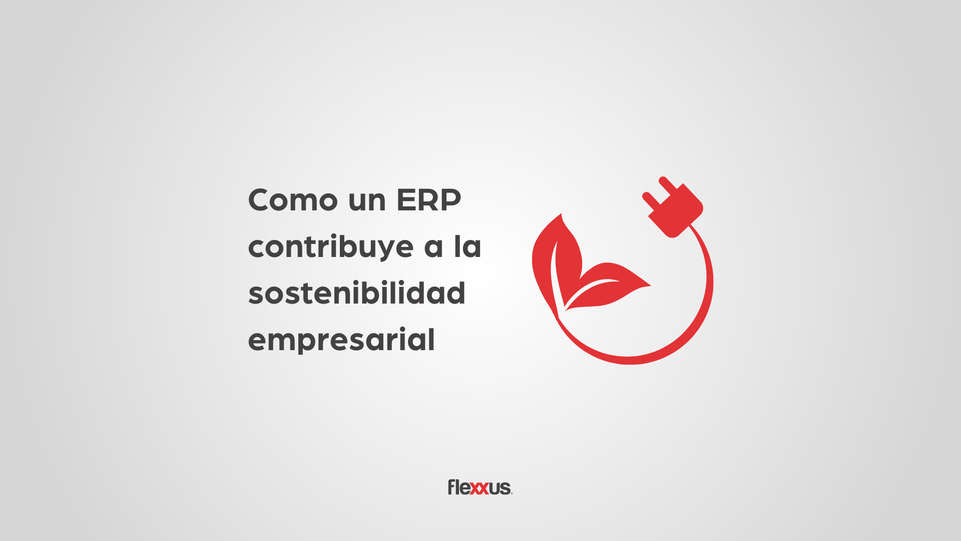 Como un Software de Gestión ERP contribuye a la sostenibilidad empresarial