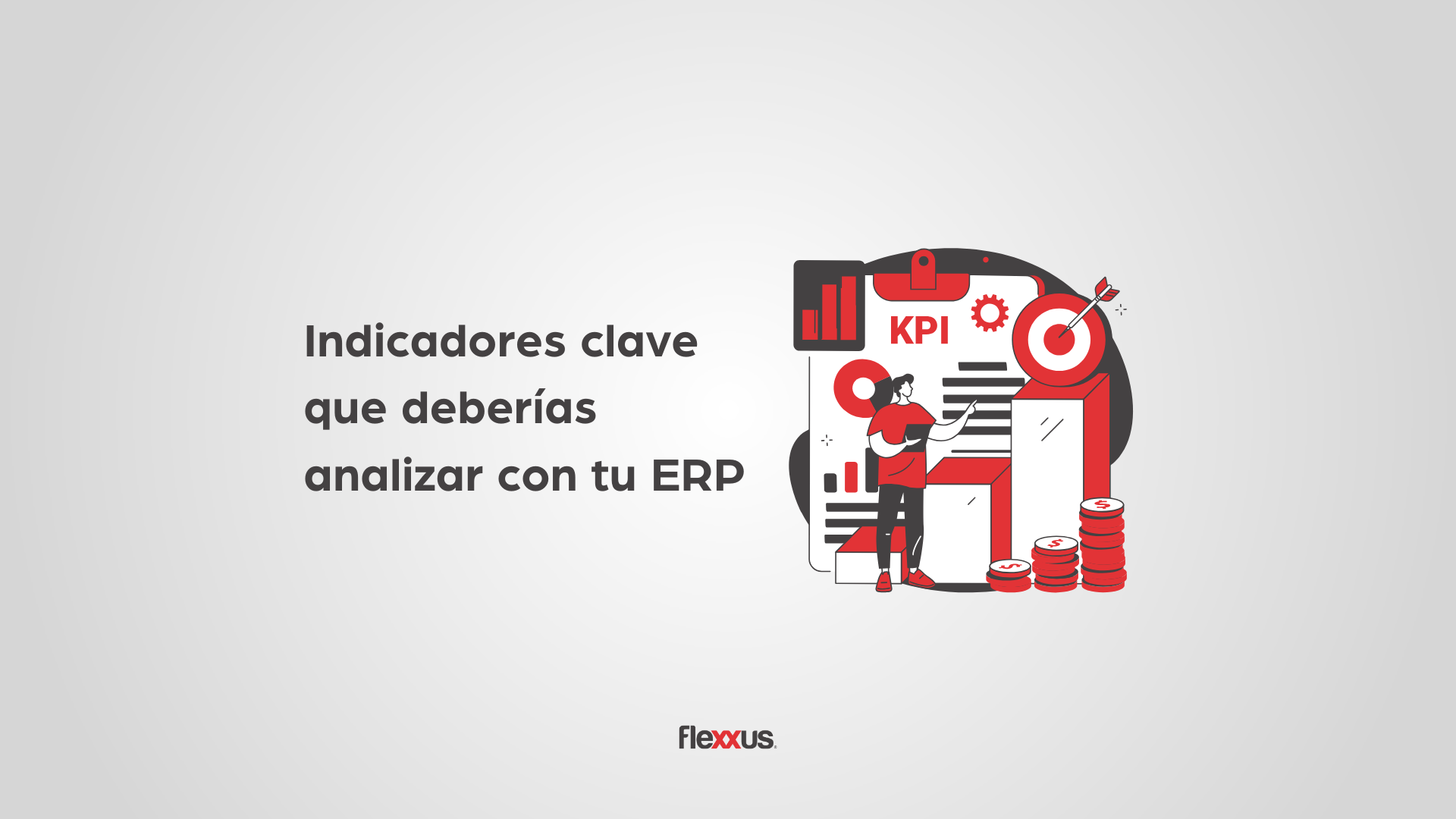 Indicadores clave que deberías analizar con tu ERP